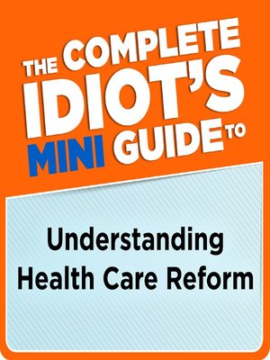 cover image of The Complete Idiot's Mini Guide to Understanding the Finance Reform Bill